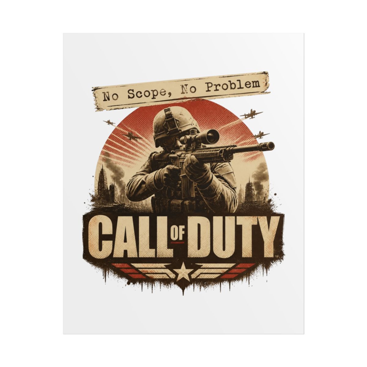 Call of Duty "No Scope, No Problem" Poster